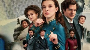 Энола Холмс 3  Русский Тизер Трейлер Дубляж 2026