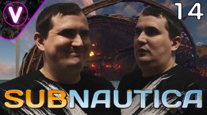 Я ПОЧИНИЛ РЕАКТОР АВРОРЫ ➤ Subnautica ➤ Часть: 14