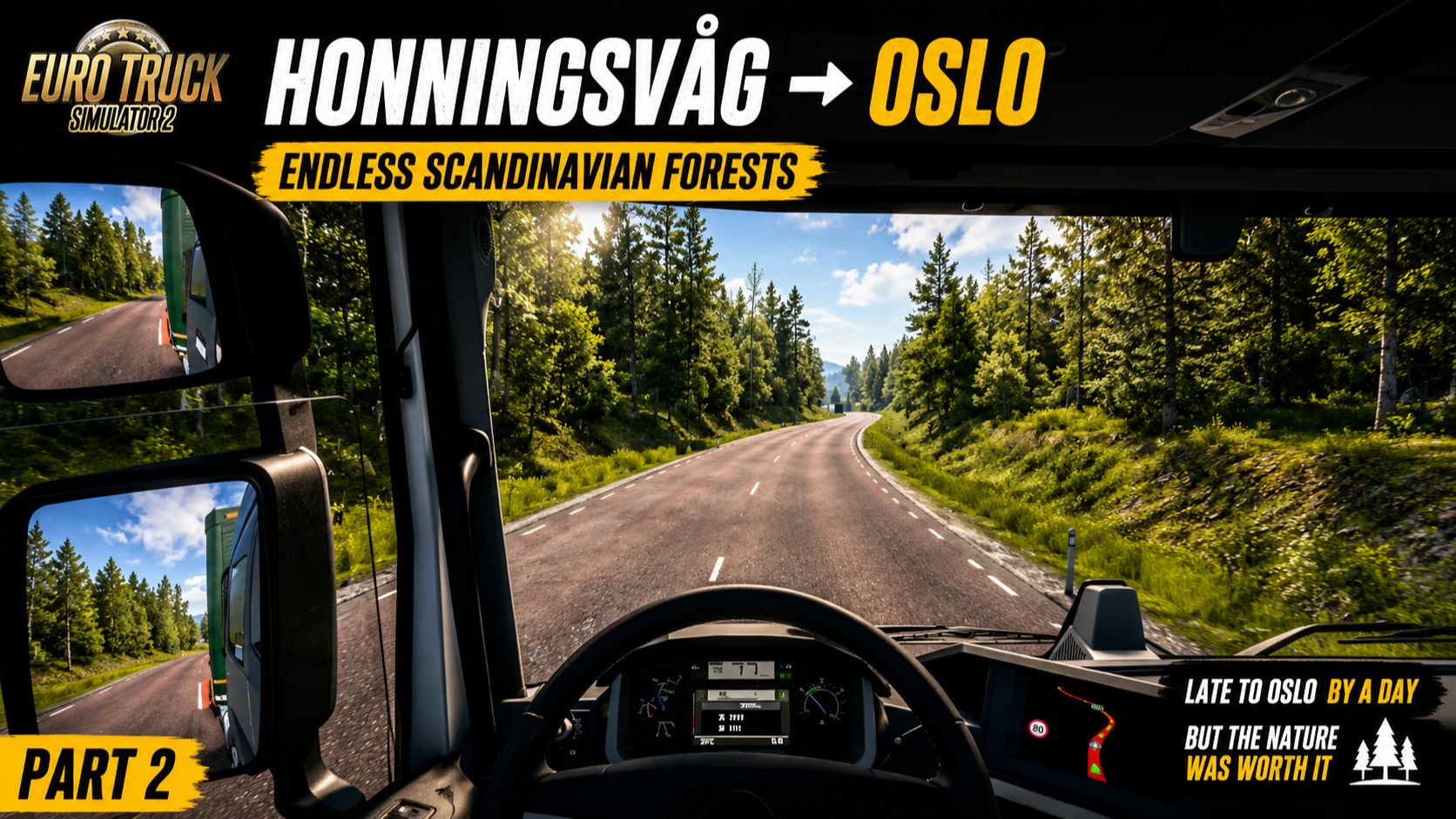 🚛 ETS2 | Honningsvåg → Oslo #2 | Endless Scandinavian Forests | Slow Scenic Drive