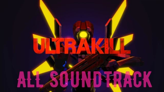 ULTRAKILL ALL SOUNDTRACK