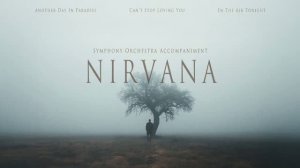 Nirvana Instrumental ｜ Symphonic Orchestral Rock Covers ｜ Epic Orchestra Music (No Vocals)-(1080p30)
