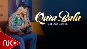 Elit Star Cemile - Qara Bala 2026 (Yeni Version)