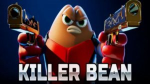 Killer Bean. Ранний доступ.