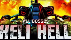 Heli Hell 2025 (All Bosses)