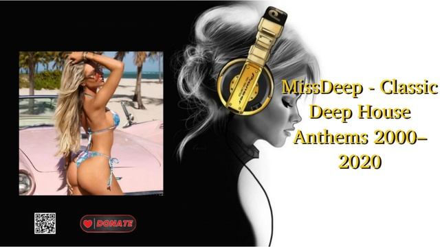 MissDeep - Classic Deep House Anthems 2000–2020