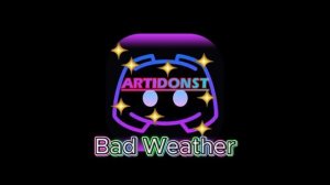 Bad Weather