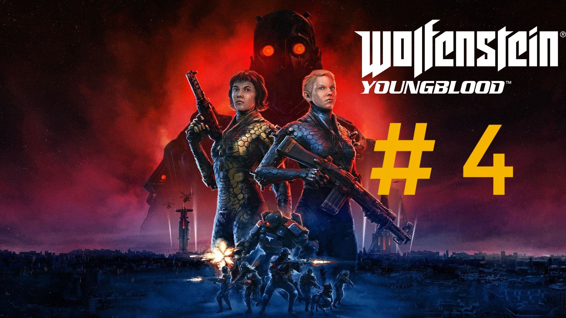 Wolfenstein : Youngblood.Эпизод 4. смотреть онлайн