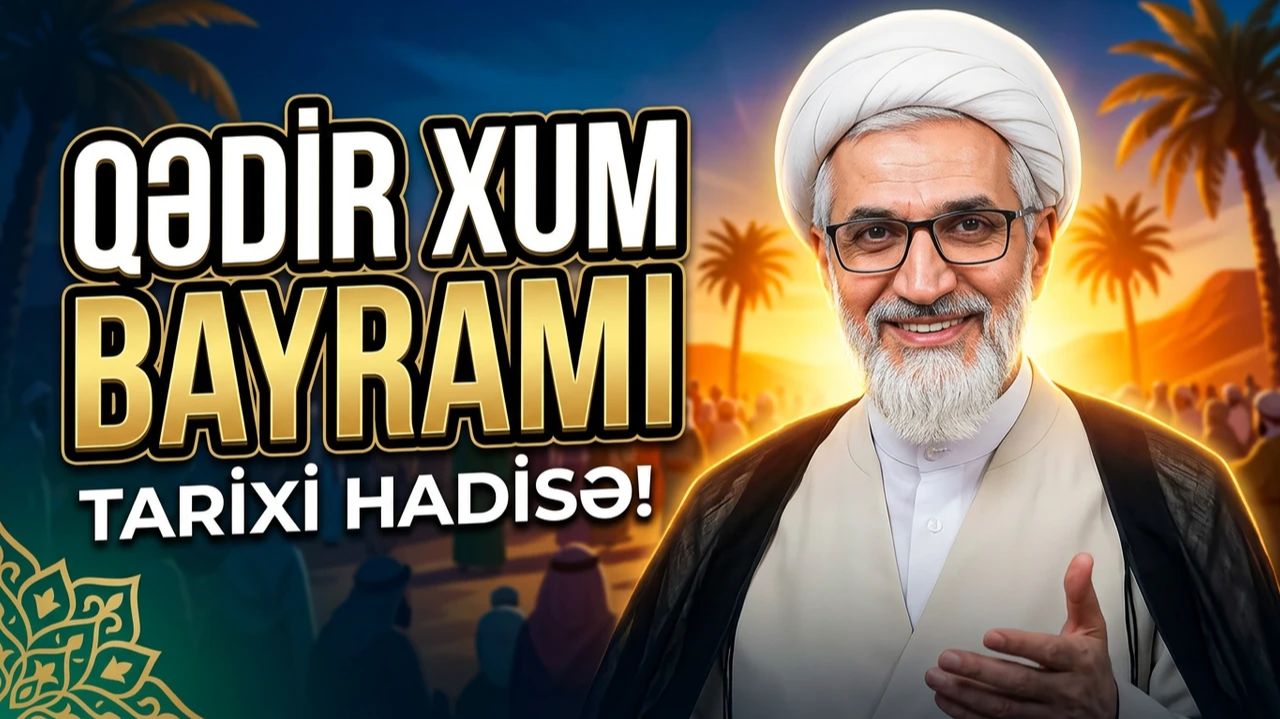 Qədir Xum bayramı. Kərbəlayi Rəşadət. 04.06.2026 смотреть онлайн