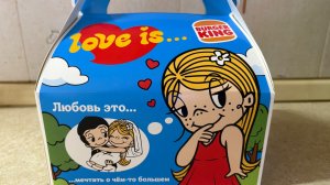 Распаковка стандартного бокса Love is …. Новинка из Burger King
