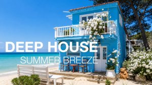 Deep House Blue Horizon 2026 🌊 Фоновая Музыка для Отдыха, Работы и Хорошего Настроения