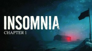 Бессоница | Insomnia: Chapter One Финал