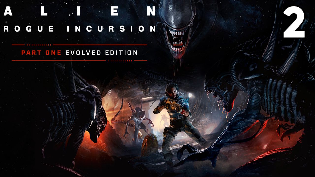 Alien Rogue Incursion Evolved Edition ⦁ Прохождение ⦁ Часть 2