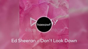 Ed Sheeran – Don't Look Down (official)