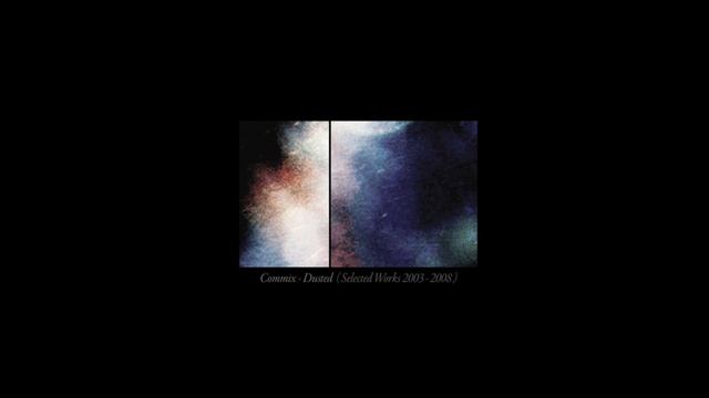 Commix - Dusted (Selected Works 2003-2008) (Full Album) смотреть онлайн