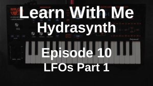 10. LFOs Part 1