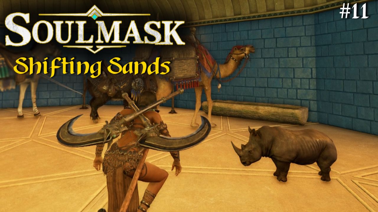 Soulmask, Shifting Sands #11