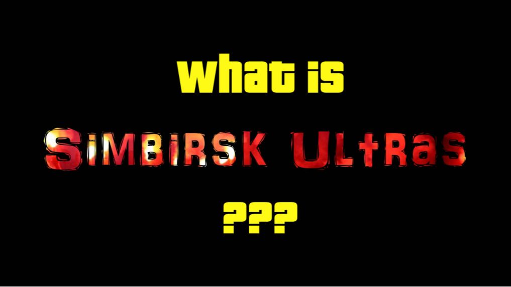 What is SIMBIRSK ULTRAS смотреть онлайн