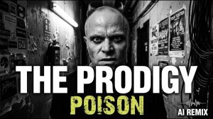 Poison - The Prodigy Inspired Breakbeat Rave for Rage _ AI Mix