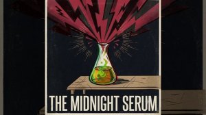 The Midnight Serum