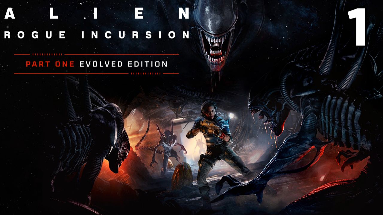 Alien Rogue Incursion Evolved Edition ⦁ Прохождение ⦁ Часть 1
