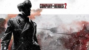 Company of Heroes 2 Геймплей за СССР. Отрывок 1.