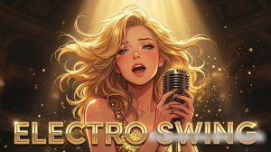 Electro Swing Vocal Mix_ VINTAGE VOLTAGE 🎙️ High Energy & Golden Brass