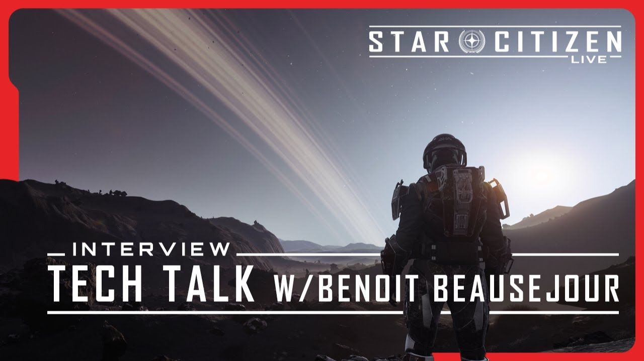 Star Citizen Live: Tech Talk with Benoit Beausejour смотреть онлайн