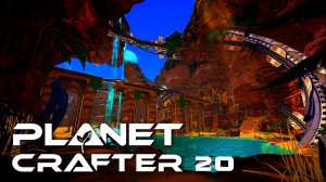 Ищем изменения в планете | The Planet Crafter 🌍 20 прохождение