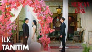 Mercan Köşk İlk Tanıtım | ‬Yeni dizi Eylül’de atv'de başlıyor! ‪@atvturkiye‬