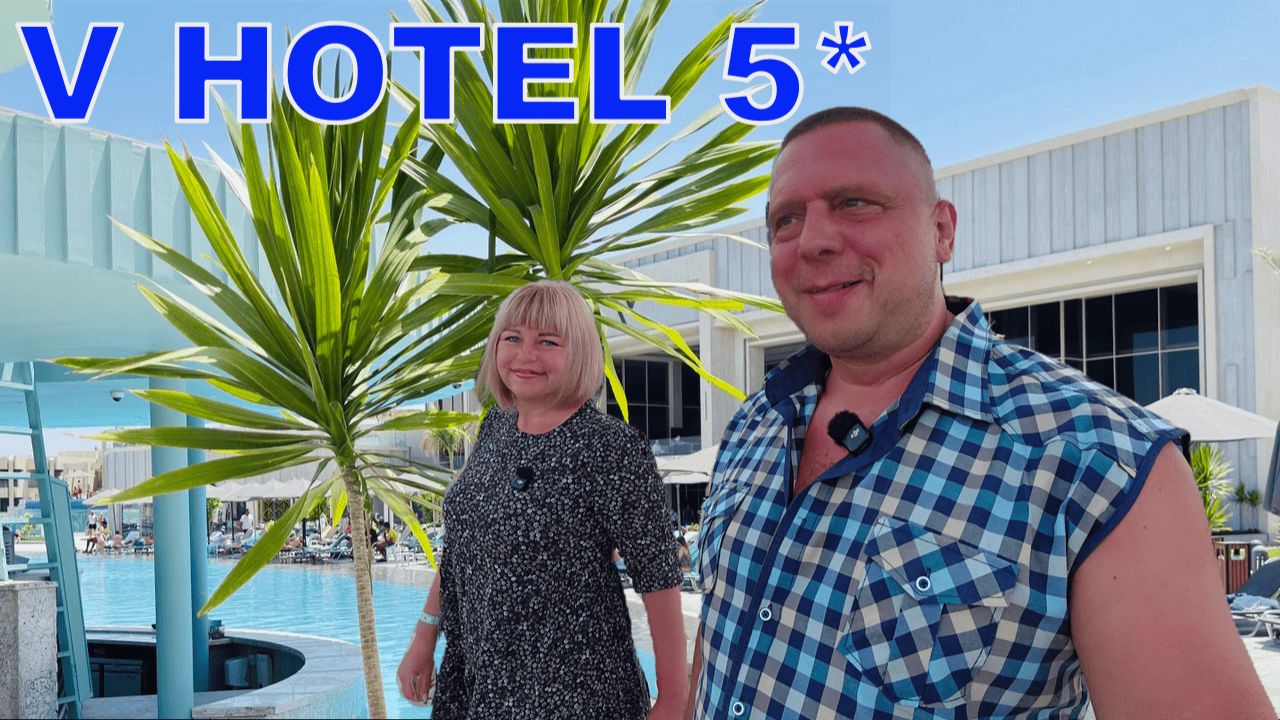 V HOTEL SHARM EL SHEIKH 5* - ОБЗОР ОТЕЛЯ - ОТДЫХ В ЕГИПТЕ 2026 - ПОДВОДНЫЙ МИР КРАСНОГО МОРЯ смотреть онлайн