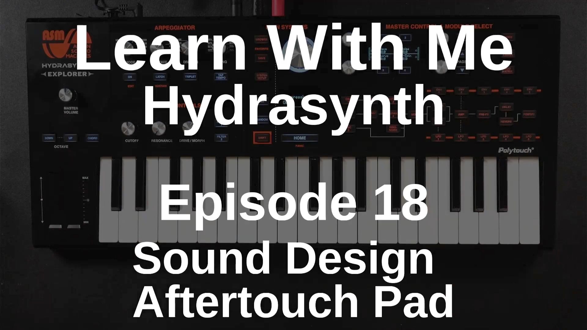 18. Sound Design: Aftertouch Pad