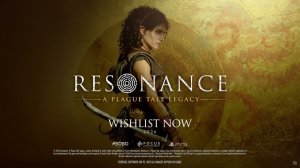 Опубликован полноценный геймплейный трейлер Resonance: A Plague Legacy — в нем раскрыли дату релиза