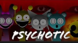 ＂Psychotic＂ - Sprunki Wenda Treatment Mix
