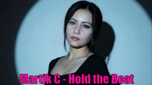 Martik C - Hold The Beat (Music AI)