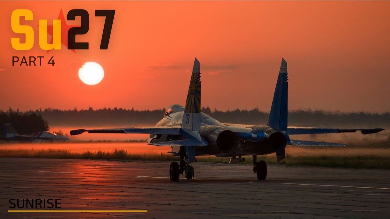 Сухой Су-27. Рассвет. Часть 4 смотреть онлайн