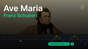 Franz Schubert – Ave Maria | Fingerpicking Level 8 (Yousician)