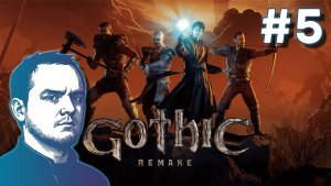#5 Gothic 1 Remake