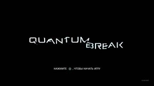 Quantum Break #4