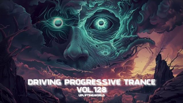 Driving Progressive Trance MIX 2026 vol.128 смотреть онлайн