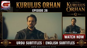 Kurulus Orhan Episode 26 Urdu Subtitles | The Storm Begins — Coordinated Enemies & Orhan's P