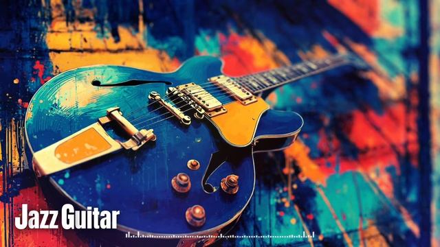 Smooth Jazz Guitar – 2 Hours of Funky Groove to Keep You Moving смотреть онлайн
