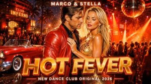 Marco & Stella - Hot Fever- Сильный жар