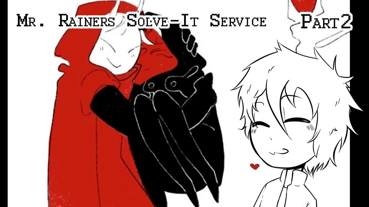 Mr. Rainers Solve-It Service | Часть 2 | Слишком красиво