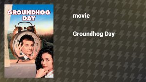 Groundhog Day (movie, 1993)