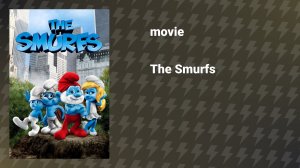 The Smurfs (animated movie, 2011)