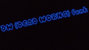 Dead worng (funk)