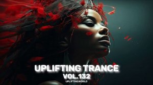 Uplifting Trance Mix 2026 vol.132