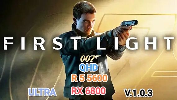 007 First Light v.1.0.3 QHD/ULTRA/RX 6800/R 5 5600 - 100 ФПС на бюджетном ПК смотреть онлайн
