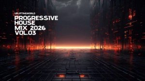 Progressive House 2026 Vol.003 ｜ Best New House Mix