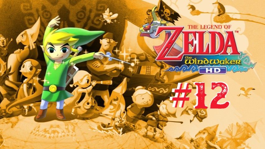 The Legend of Zelda: The Wind Waker HD | #12 Episode | Циклос #Zelda #Link #Retroslon